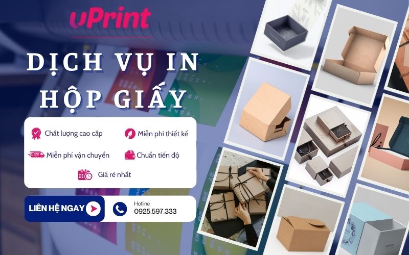 Dịch vụ in hộp giấy giá rẻ theo yêu cầu tại uPrint