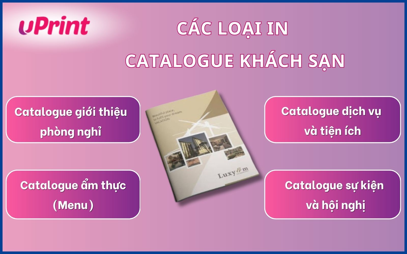 Một số loại in catalogue khách sạn phổ biến hiện nay