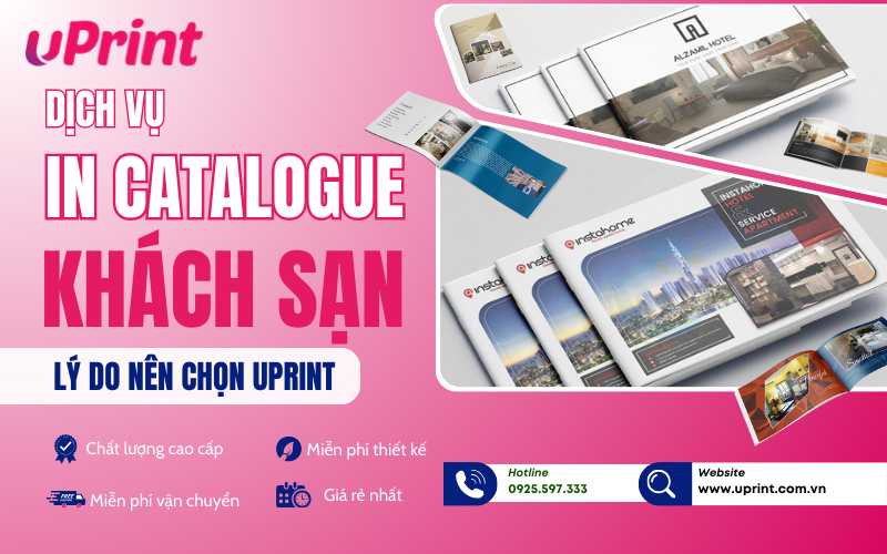 uPrint – Xưởng in catalogue khách sạn trọn gói, giá tốt