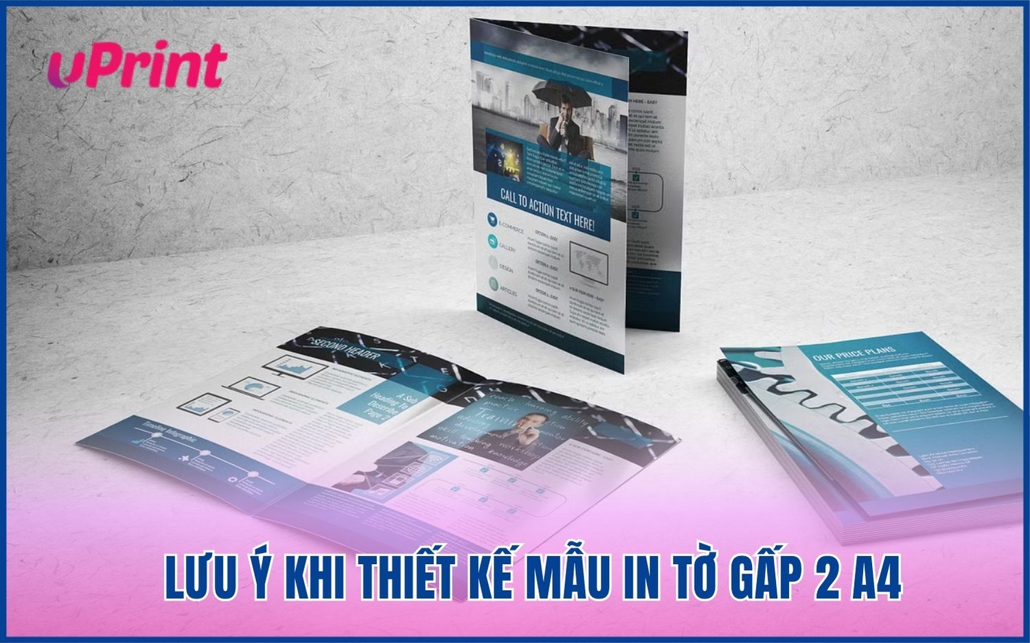 Những lưu ý quan trọng khi thiết kế mẫu in tờ gấp 2 A4 Những lưu ý quan trọng khi thiết kế mẫu in tờ gấp 2 A4